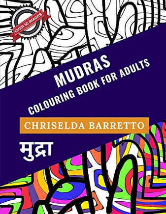 Mudras: Colouring Book For Adults (Colouring Books For Adults)