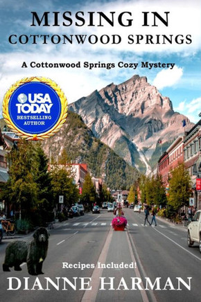 Missing In Cottonwood Springs: Cottonwood Springs Cozy Mystery Series