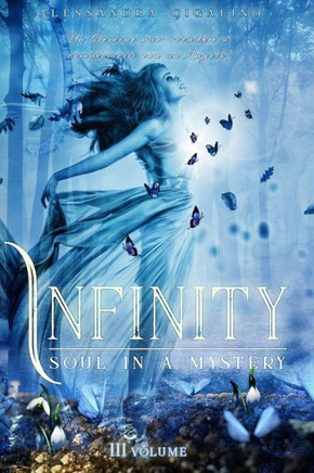 Infinity - Soul in a mystery (INFINITY SAGA) (Italian Edition)