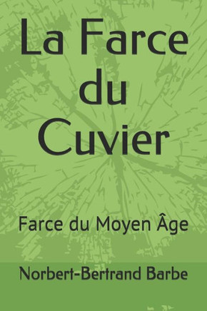 La Farce du Cuvier: Farce du Moyen Âge (French Edition)