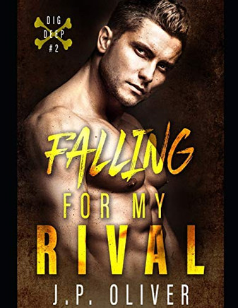 Falling For My Rival (Dig Deep)