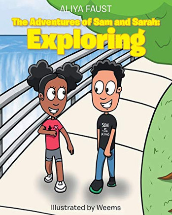 The Adventures of Sam and Sarah: Exploring - Paperback