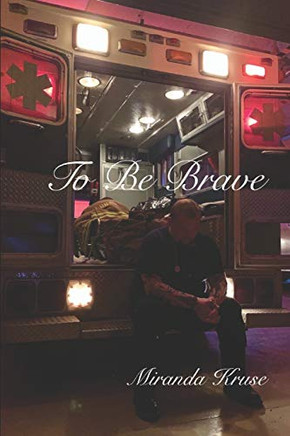 To Be Brave (To Be Loved)