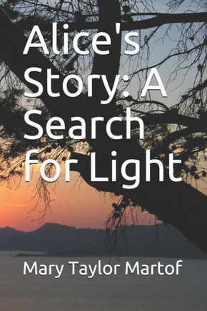 Alice's Story: A Search for Light