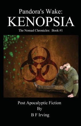 Pandora'S Wake: The Nomad Chronicles: Book #1 Kenopsia