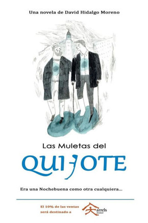 Las Muletas Del Quijote (Spanish Edition)