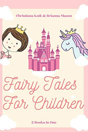 Fairy Tales for Children: 2 Books In One: Goodnight Fairy Tales, Bedtime Stories For Kids Ages 3-5