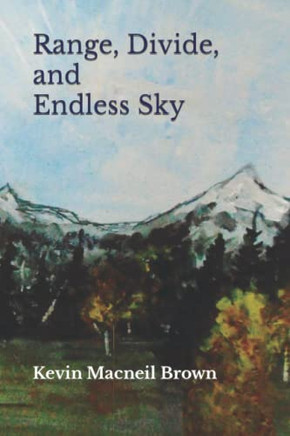 Range, Divide, And Endless Sky