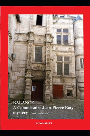 BALANCE: A Commissaire Jean-Pierre Baty Mystery