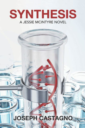 Synthesis : A Jessie Mcintyre Novel