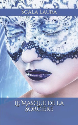Le Masque de la Sorcière (French Edition)