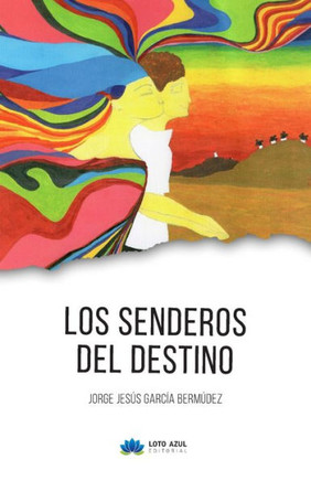 Los Senderos Del Destino