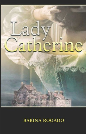 LADY CATHERINE (Spanish Edition)
