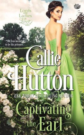 Captivating the Earl (Lords and Ladies in Love)