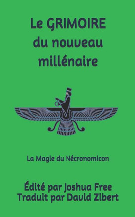 Le Grimoire du Nouveau Millenaire: La Magie du Necronomicon (French Edition)