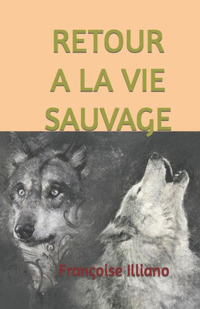 Retour A La Vie Sauvage