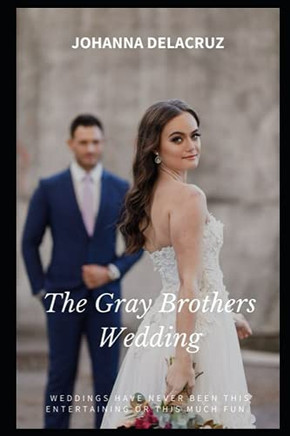 The Gray Brothers Wedding (The Gray Series)