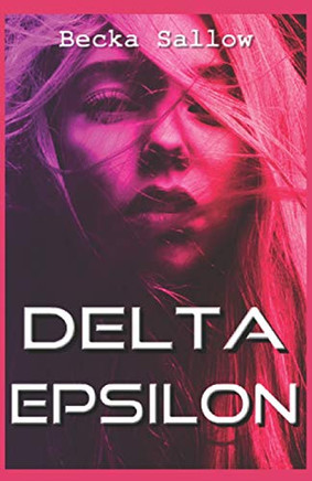 Delta Epsilon (Spanish Edition)