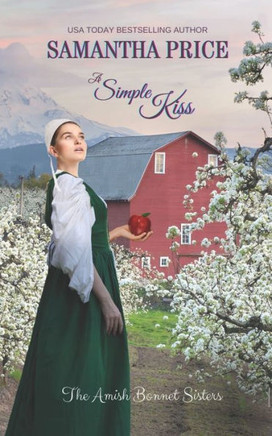 A Simple Kiss: Amish Romance (The Amish Bonnet Sisters)