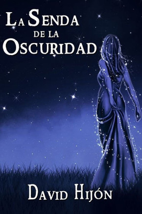 Crónicas de Gaia II: La Senda de la Oscuridad (Spanish Edition)
