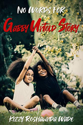 No Words For Gabby: The Untold Story