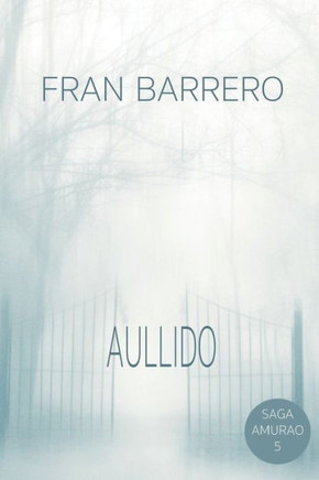 AMURAO: (El aullido del lobo solitario) (Spanish Edition)
