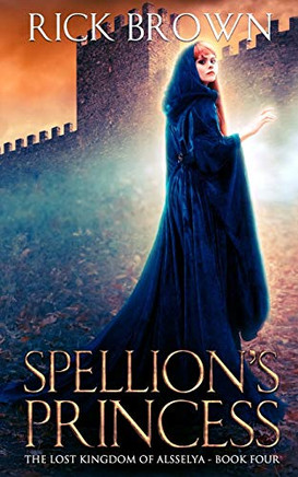 Spellion's Princess (The Lost Kingdom of Alsselya)
