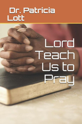 Lord Teach Us To Pray - 9781797659367
