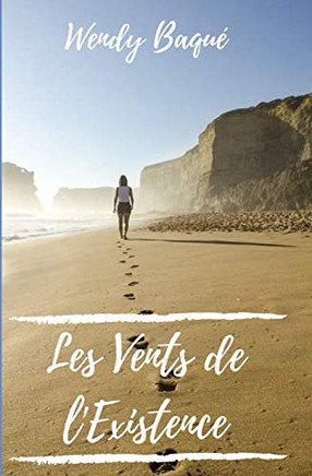 Les Vents de l'Existence (French Edition)