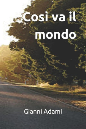 Così va il mondo (Italian Edition) - 9781983273902