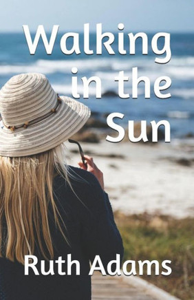 Walking In The Sun
