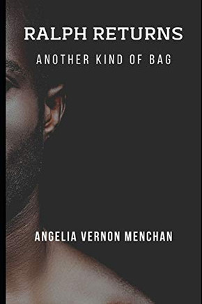 Ralph Returns: Another Kind Of Bag: The Bag Book 3