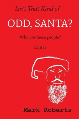Isn't That Kind Of Odd, Santa?