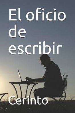 El oficio de escribir (Spanish Edition)