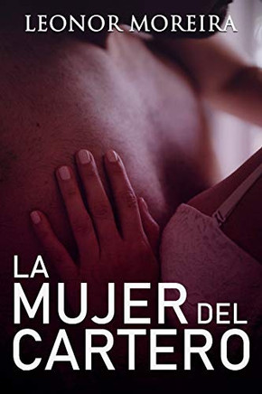 La Mujer Del Cartero (Spanish Edition)