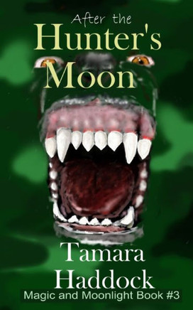 After the Hunter's Moon (Magic and Moonlight)