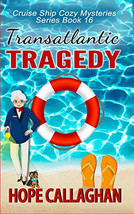 Transatlantic Tragedy: A Cruise Ship Mystery (Millie'S Cruise Ship Mysteries)