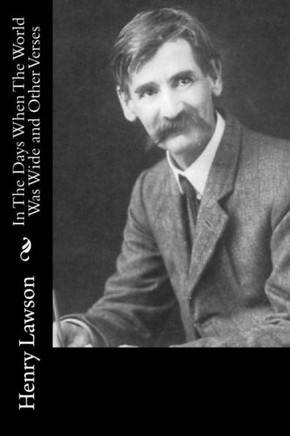 In The Days When The World Was Wide And Other Verses