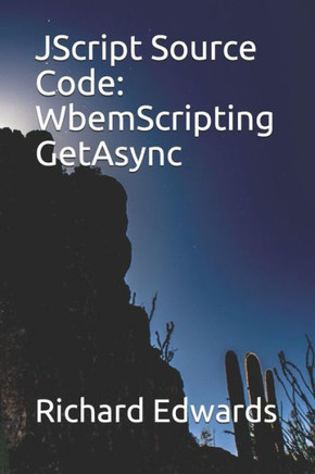 JScript Source Code: WbemScripting GetAsync
