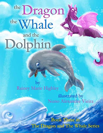 The Dragon, The Whale And The Dolphin