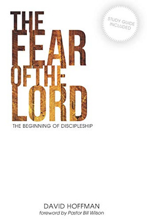 The Fear Of The Lord: The Beginning Of Discipleship
