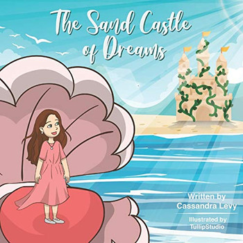 The Sand Castle of Dreams The Sand Castle of Dreams