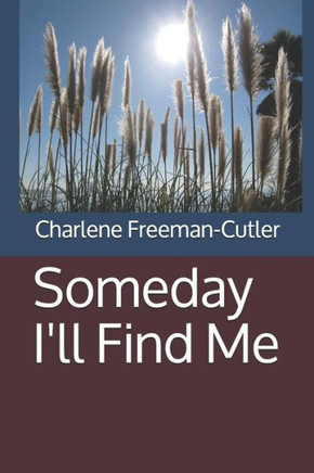 Someday I'Ll Find Me