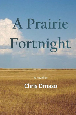 A Prairie Fortnight