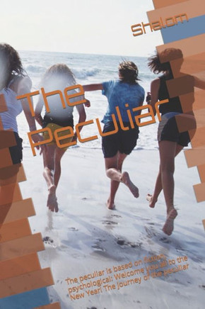 The Peculiar: 'The Peculiar Is Based In Fiction > Psychological: ''Welcome You All To The New Year! The Journey Of The Peculiar