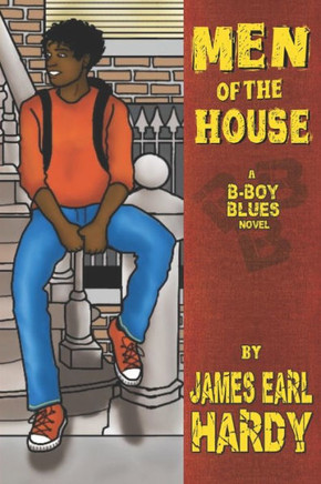 Men Of The House: A B-Boy Blues Novel