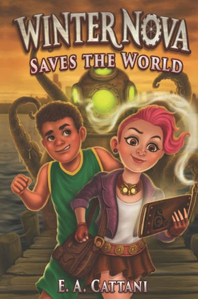 Winter Nova Saves The World (Winter Nova Book 1)