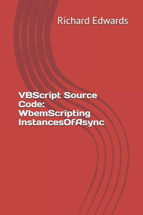Vbscript Source Code: Wbemscripting Instancesofasync