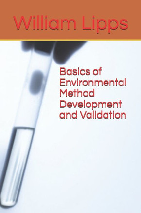 Basics of Environmental Method Development and Validation