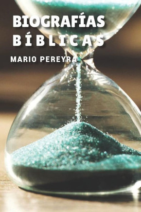 BiografIas bIblicas (TeologIa) (Spanish Edition)
